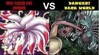 YuGiOh Duel - Nine-Tailed Fox Zombies vs Danger! Dark World