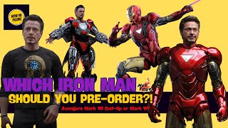 Hot Toys Iron Man Mark VI or Tony Stark Mark VII (Suit Up) | Which one should you pre-order?