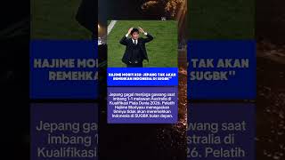 Hajime moriyasu tak REMEKAN timnas indonesia #trending #ytshorts