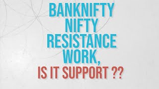 BANKNIFTY NIFTY RESISTANCE WORK, IS IT SUPPORT?? @girishawealthpvtltd