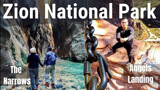 Zion National Park, Utah | Angels Landing- Most Dangerous Hike in America? The Narrows -Travel Guide