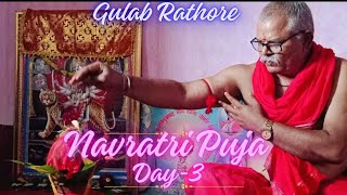 Navratri Pooja Day-3 ||Gulab Rathore||#navratrispecial