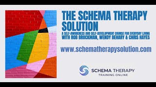 WELCOME to The Schema Therapy Solution for Everyday Living !