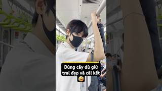 Dùng câu dù giữ trai đẹp và cái kết 🤣 #handsome #traideptiktok #funny #mêtraiđẹp #giaitri #short