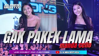 FUNKOT - GAK PAKEK LAMA [ MANDA CELLO ] VIRAL TIKTOK | COVER BY DJ ALMIRA BERTO