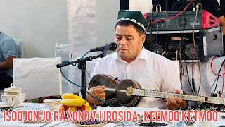 Isoqjon Jo’raxonov ijrosida “Kelmoq ketmoq dunyo bu” tinglang siz aziz muxlislarni talabingiz bilan