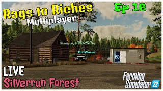 Rags to Riches Multiplayer / Silverrun Forest LIVE / Ep 16 / FS22 / PS5 / RustyMoney