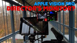 Apple Vision Pro + RED Komodo X  - Director's Monitor?