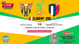 🏐Voleibol Categoría U15🏐🇵🇪 LNSVF U15 🇵🇪 | TÚPAC    🆚 DEPOR ALIANZA