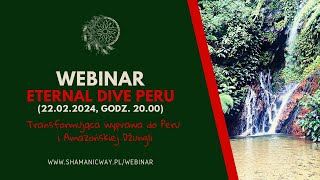 "Eternal Dive" Transformująca ✈️ Wyprawa do Peru i Amazońskiej Dżungli