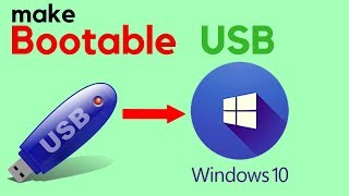 How To Make Bootable USB Flash Drive in Windows 10 | Updated!!! 2019