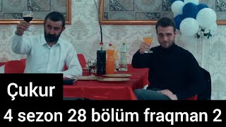 Çukur 4 sezon 28 bölüm 2 fraqman