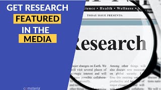 How to get research featured in the media - finding the hook in a story.