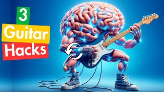 Brain Hacks for Faster Guitar Progress