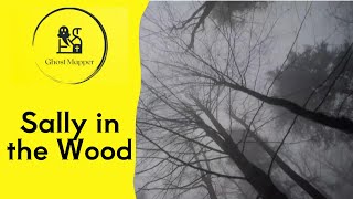 Short Ghost Stories - SALLY IN THE WOOD!, Bath.