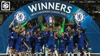 Chelsea - Journey to Champions League Victory 2021