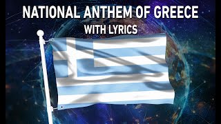 National Anthem of Greece - Ύμνος εις την ελευθερίαν (With lyrics)