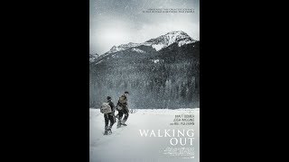 Выходя / Walking Out (2017) Трейлер