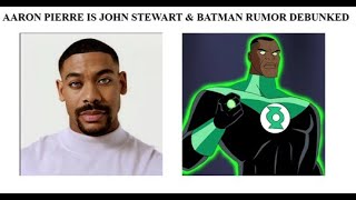 DC News - Aaron Pierre is John Stewart & Batman Rumor Debunked