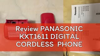 Review PANASONIC  KXT1611 DIGITAL  CORDLESS  PHONE