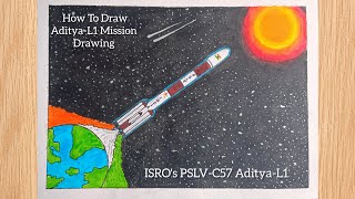 Aditya-L1 Mission Drawing // PSLV- C57 //All The Best ISRO 🙏🇮🇳 . How To Draw PSLV Rocket #drawing