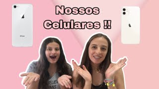 Mostrando nossos celulares !!