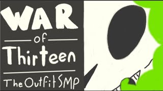 War of Thirteen - TheOutfitSMP Animatic