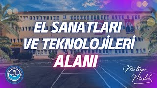 EL SANATLARI VE TEKNOLOJİLERİ ALANI (Maltepe Meslek)