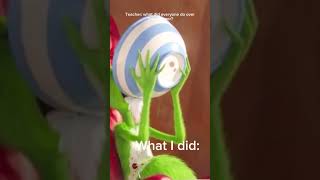 What I did over the summer💀 #memes #funny #grinch #comedy #relatable