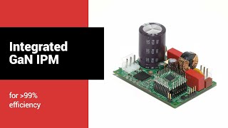 Industry’s first 650V, three-phase GaN intelligent power module (IPM) achieving over 99% efficiency