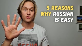 5 Extra reasons why Russian is easy to learn