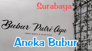 Aneka Bubur Putri Ayu di Surabaya