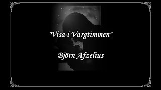 Visa i Vargtimmen - Björn Afzelius (lyrics)