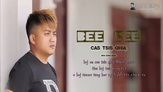 cas tsis qhia - Bee Lee [New Version] 2022