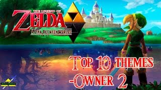 A Link Between Worlds - Top 10 Themes (Owner 2)