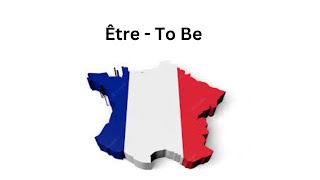 French - être (to be)