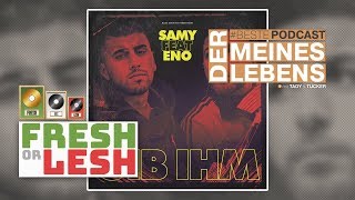 Samy feat. Eno - Gib Ihm (Review) | FRESH or LESH x #BestePodcast