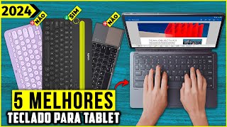 Os 5 Melhores Teclado para Tablet Em 2024!