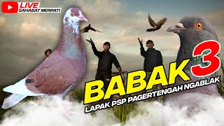 ⛔((LIVE)) BABAK 3 LAPAK PSP PAGERTENGAH NGABLAK MAGELANG