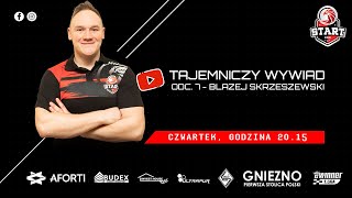 Tajemniczy wywiad 07: Błażej Skrzeszewski (StartTV/01.2022)