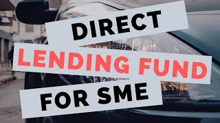 Direct Lending Fund for SMEs