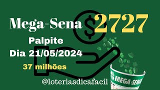 1 Palpite 15 Números Mega-Sena dia 21/05/2024 Mega-Sena 2727 #loteriasdicafacil 🔥