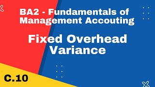 BA2 | Fixed Overhead Variance | CIMA | cimaselfstudy.com | Free CIMA Study Materials