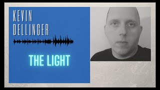 Kevin Dellinger - The Light