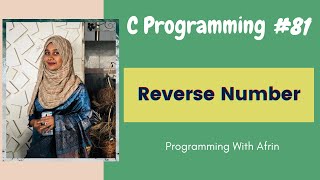 C Programming bangla tutorials | Reverse Number