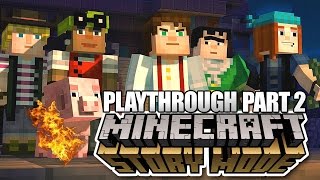 MINECRAFT STORY MODE WALKTHROUGH PART 2 CHAPTER 1- REUBEN'S ON FIRE!!!