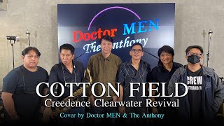 COTTON FIELD by CCR - Cover by Doctor MEN & The Anthony