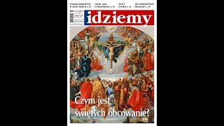 Czym jest świętych obcowanie? - dowiecie się z najnowszego wydania tygodnika "Idziemy"