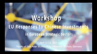 CEAC CHERN WORKSHOP: “EU Responses to Chinese Investments in European Strategic Sectors”