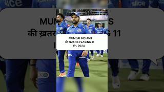 Mi Dangerous 😈 Playing 11🔥IPL 2024 #shorts #cricket #youtubeshorts #shortsfeed #viral #ipl #new